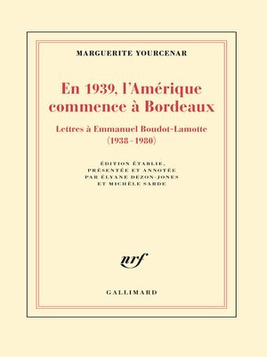 cover image of En 1939, l'Amérique commence à Bordeaux. Lettres à Emmanuel Boudot-Lamotte (1938-1980)